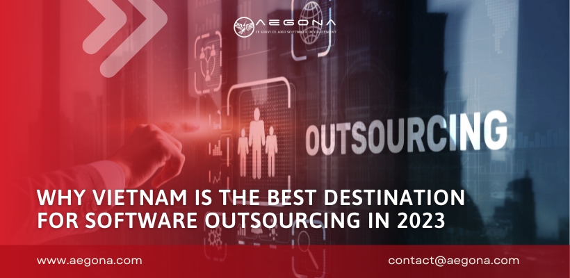why-vietnam-is-the-best-destination-for-software-outsourcing-in-2023