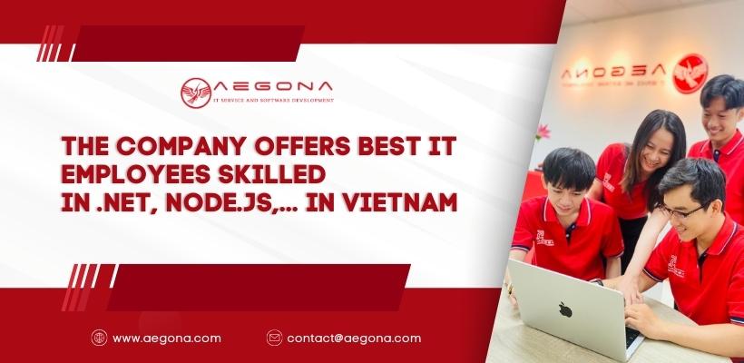 The-company-offers-best-IT-employees-skilled-in-Net-Node-js-in-Vietnam