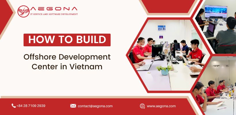 How to build up an offshore development center in Vietnam