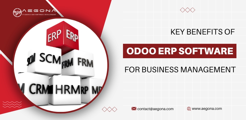 Key Benefits of Using Odoo ERP Software for Business Management